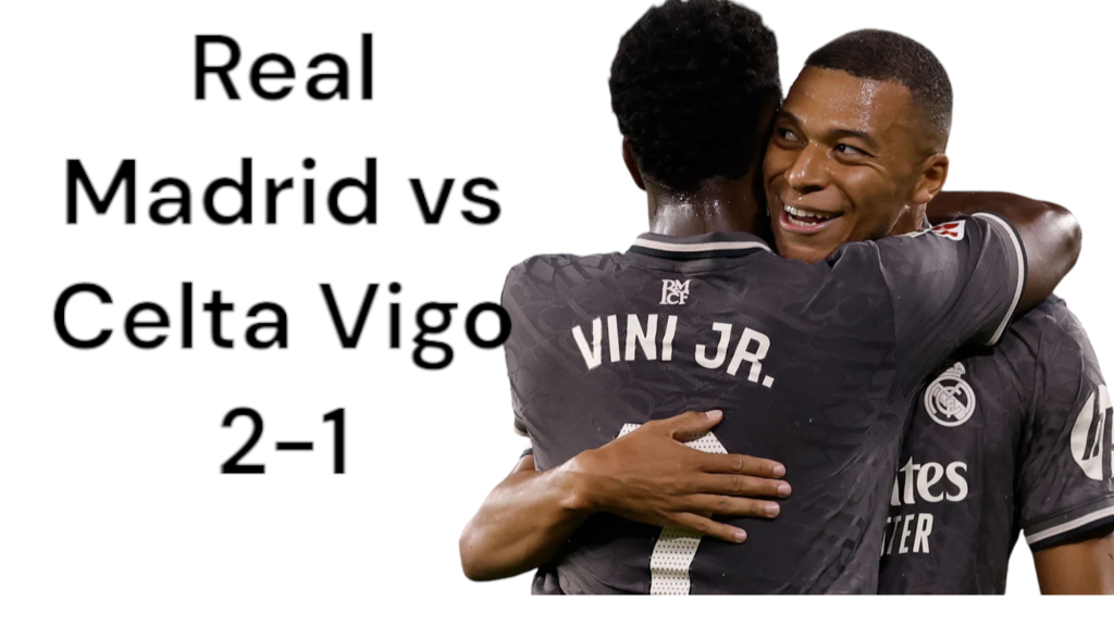 Highlight Real Madrid vs Celta Vigo 2-1